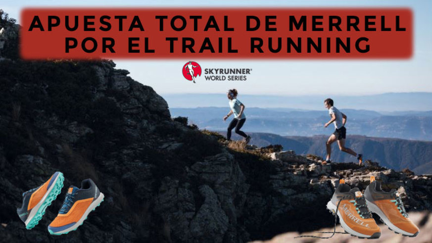 La casa americana Merrell pone todos sus esfuerzos de 2020 en el Trail Running. Desarrollo de material por parte del Merrell Test Lab (MTL), patrocinador y proveedor oficial de las Skyrunner World Series y hasta cinco fichajes para el nuevo equipo de atletas de Merrell.